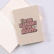 I'm the Elephant in the Room - Mini Notebook