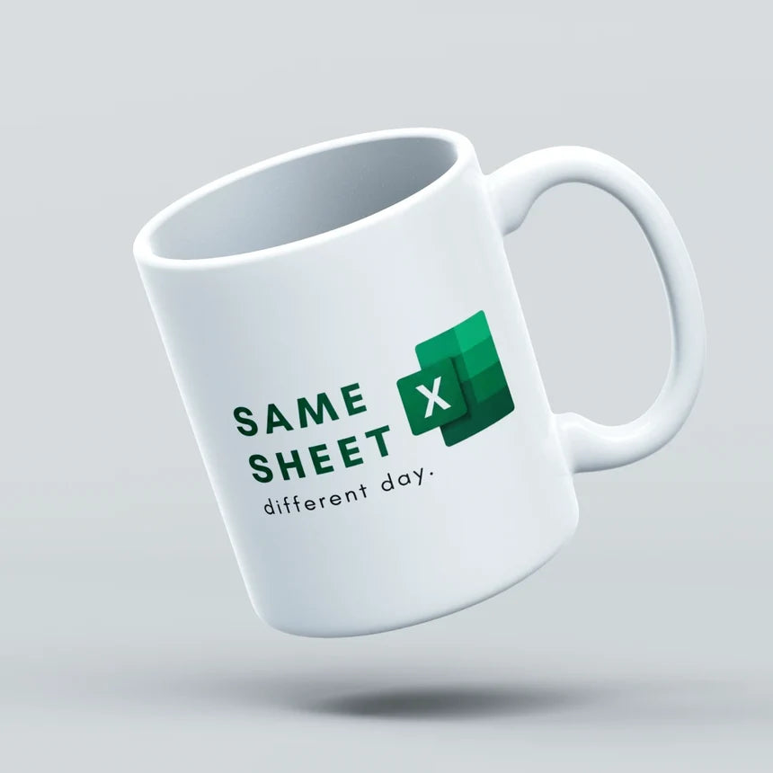 same sheet different day excel mug design