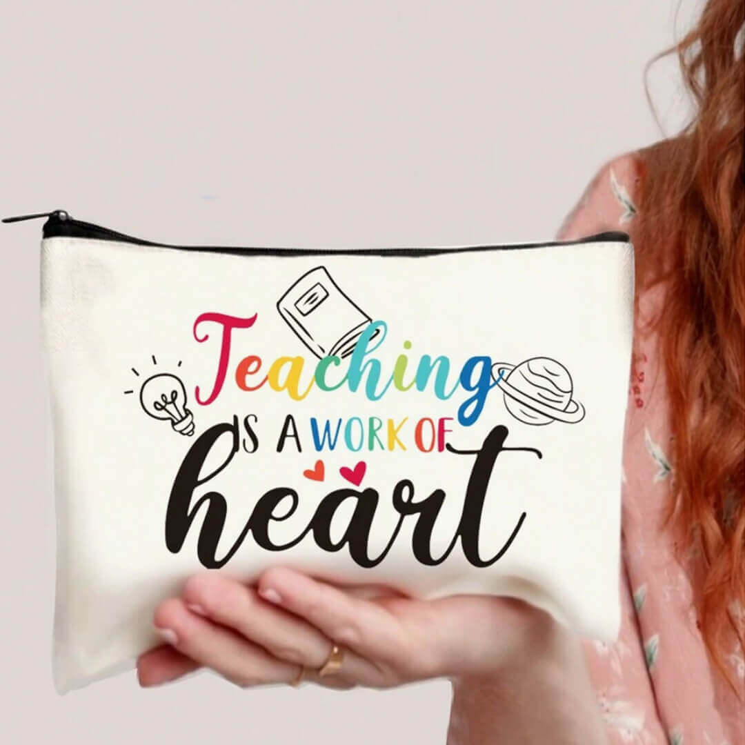 Teacher gift pouch for stationery and personal items, teaching is work of heart.